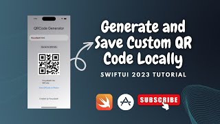 Swift UI Tutorial: Generate and Save Custom QR Code Locally | 2023 Tutorial