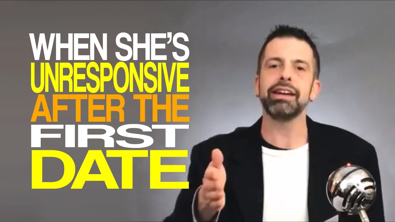 When She s Unresponsive After The First Date YouTube