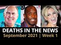 Who Died: September 2021, Week 1 | News & Reactions