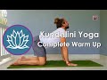 Kundalini Yoga: Complete Warm Up Series
