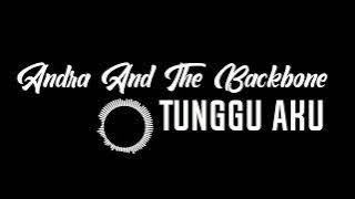 Andra And The Backbone - Tunggu Aku (Guitar Backing Track)   Vocal