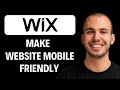 How to Make a Wix Website Mobile Friendly (Updated 2026 Step-by-Step Beginner Guide) [2026 GUIDE]