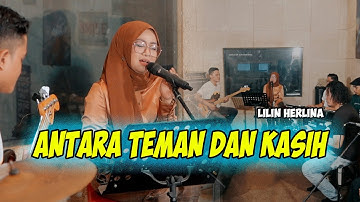 LILIN HERLINA - ANTARA TEMAN DAN KASIH ( Riza Umami ) Grezz Music Jamming All Crew