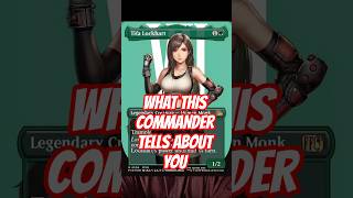 Ep4 What Your Commander Tells About You- Tifa Lockhart Magic: The Gathering