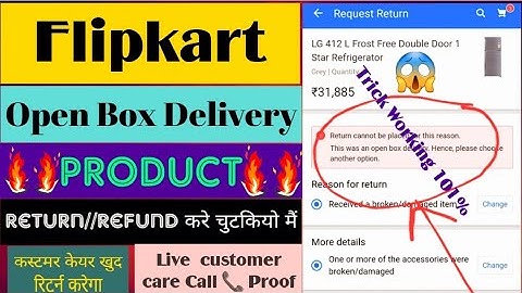 How to return Open Box Delivery in Flipkart 2024🥳🥳//Flipkart Open Box Delivery return process
