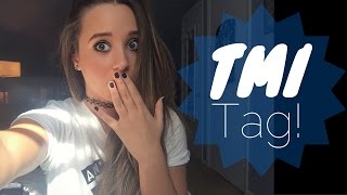 TMI Tag! // Ali Brustofski #TalkingTuesday