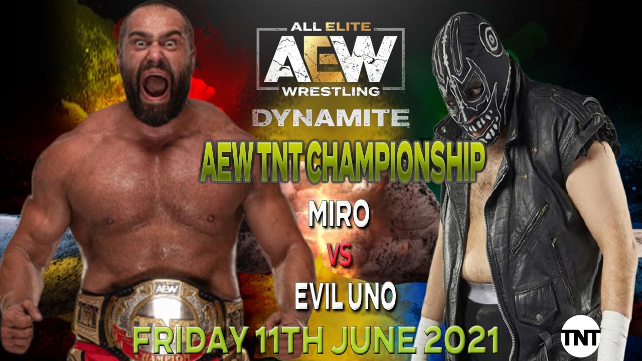AEW DYNAMITE 11TH JUNE 2021 👊 MIRO VS EVIL UNO - AEW TNT CHAMPIONSHIP **SIM** 🎮