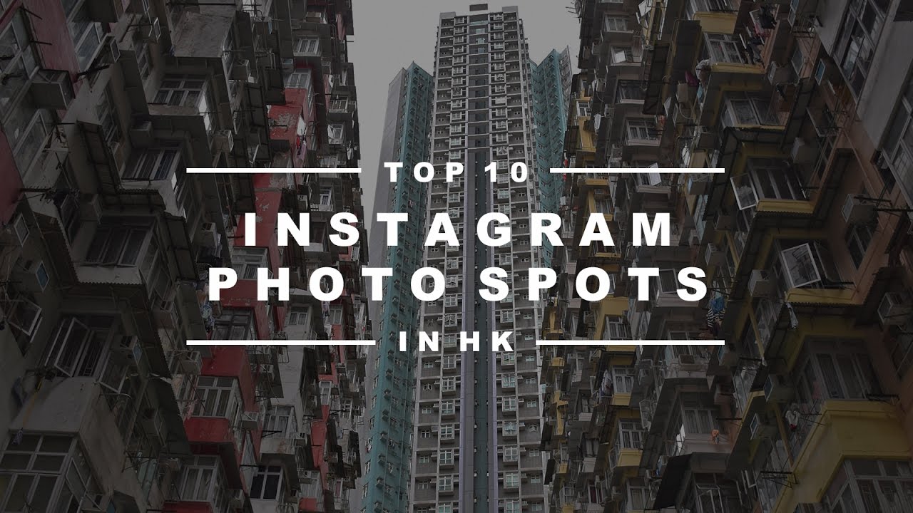 The most Instagrammed Photo Spots in Hong Kong.