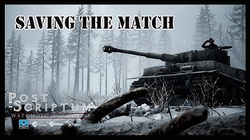 Using a Tank to save the match - Post Scriptum