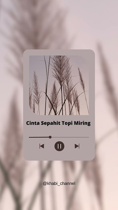 Cinta Sepahit Topi Miring