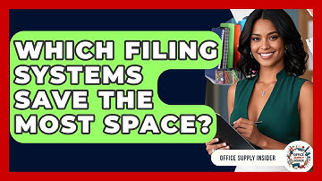 Which Filing Systems Save The Most Space? - Office Supply Insider