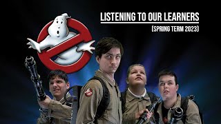 Listening To Our Learners - Ghostbuster Project - Spring Term 2023