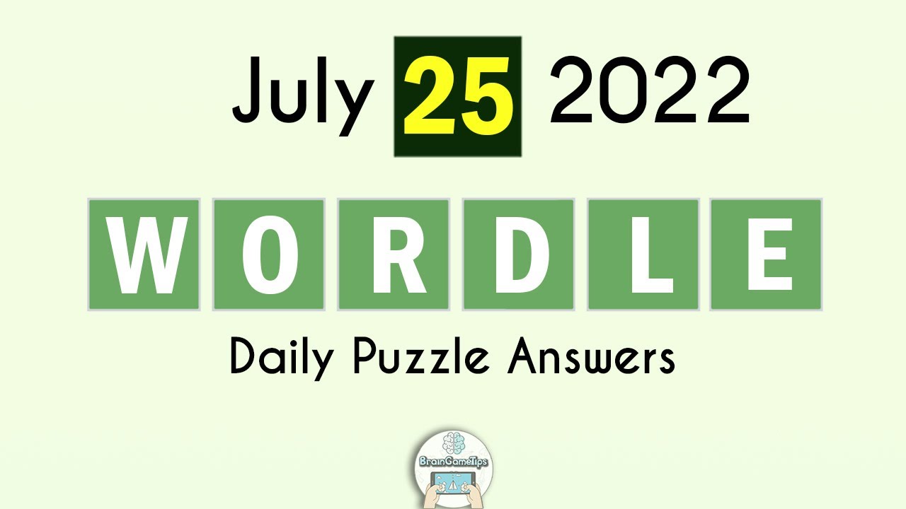 Wordle! - Today July 25 2022 Today 401 Answer