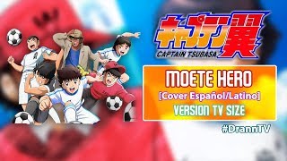 Video thumbnail of "Captain Tsubasa (2018) ED "Moete Hero" COVER (ESPAÑOL/LATINO)"