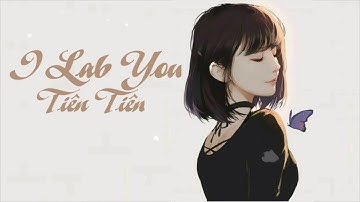 I Lab You - Tiên Tiên [ Lyric Video ]