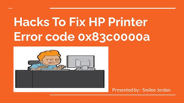 Easy Hack To Fix HP Printer Error Code ox83c0000a Issue