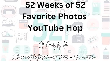 Everyday Adventure - 52 Favorites WK 6 - Cocoa Vanilla Studio - Scrapbook Process Video