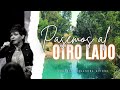 Pasemos al otro lado - Profeta Alejandra Quirós