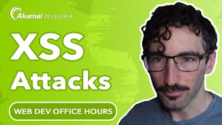 Cross Site Scripting (XSS) Attacks | Web Dev Office Hours