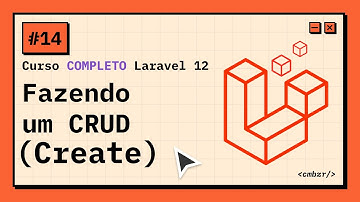 #14 CRUD Create | Como Criar Formulários com Validação | Laravel 12
