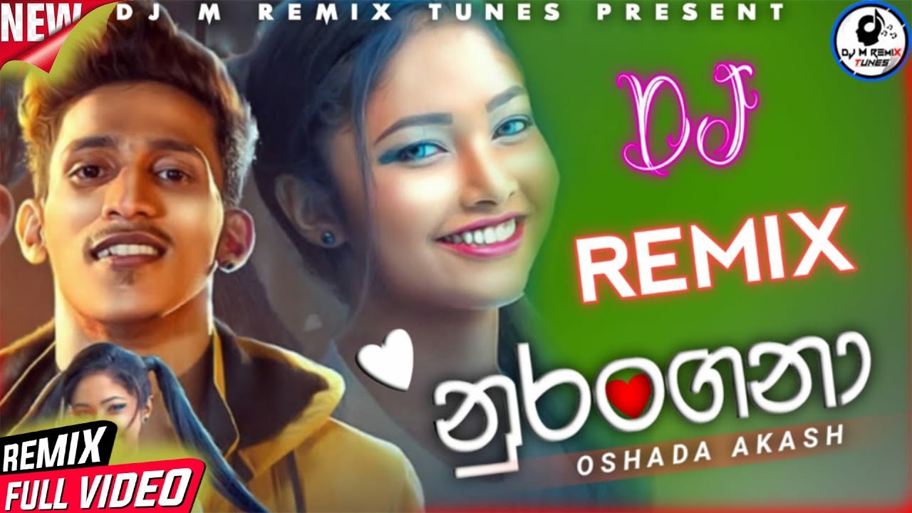 Nurangana Dj Remix   Dj Remix  Oshada Akash  New Sinhala Songs 2022 Remix By DJz Maleesha