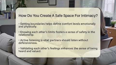 How Do You Create A Safe Space For Intimacy? - The Love Workshop