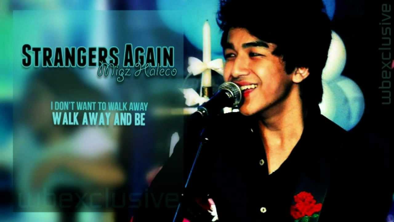 strangers again migz haleco