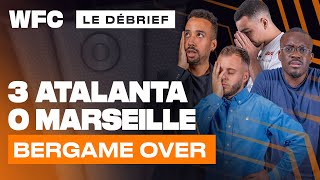 🔴 [LIVE] DEBRIEF ATALANTA BERGAME - OM (3-0) / LIGUE EUROPA