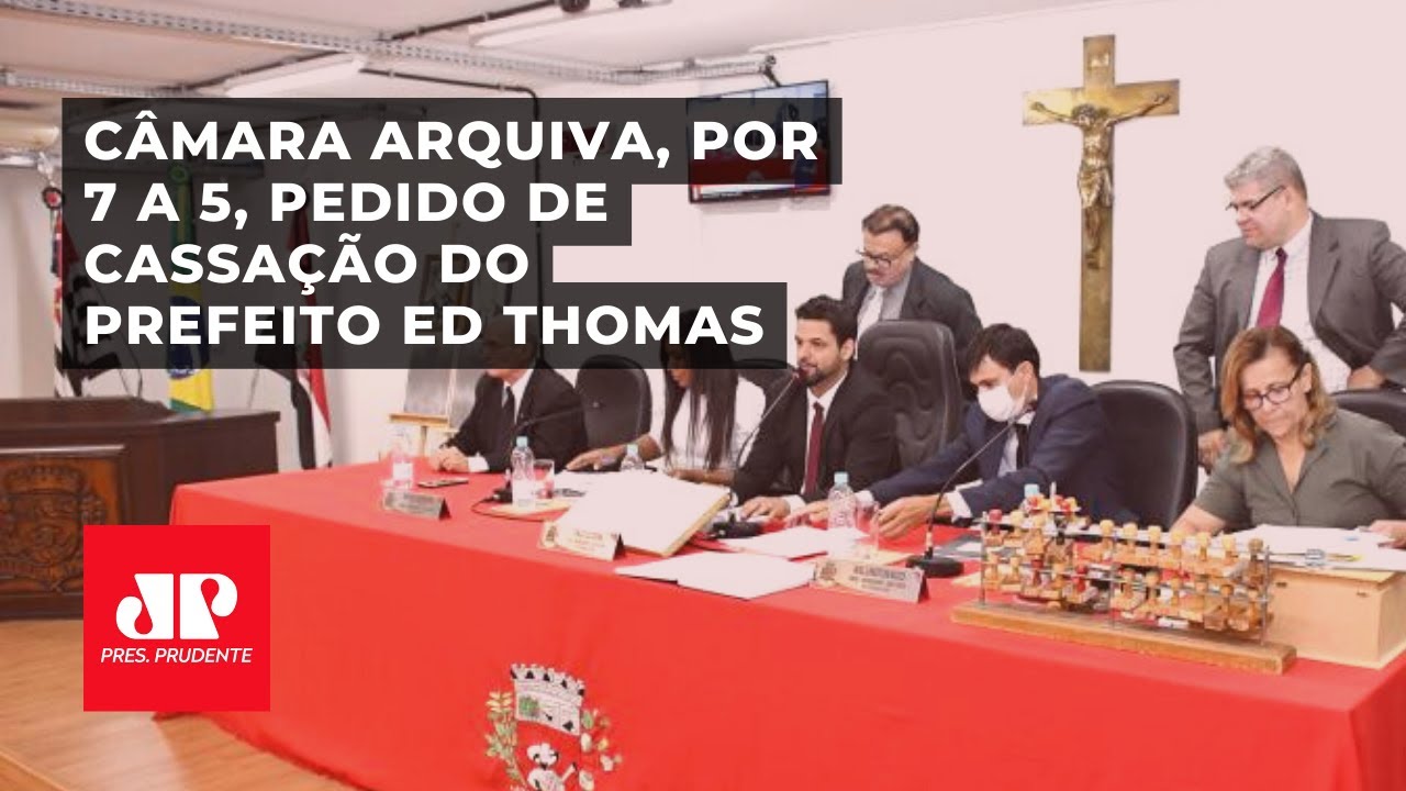Câmara arquiva, por 7 a 5, pedido de cassação do prefeito Ed Thomas ...