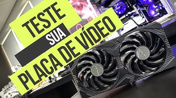 COMO TESTAR UMA PLACA DE VÍDEO E SABER SE ELA TEM DEFEITO [TUTORIAL 2023]