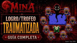 Traumatizada Logro/Trofeo | Mina the Hollower