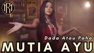 Mutia Ayu - Dada Atau Paha (4K) | Dangdut Terbaru 2023