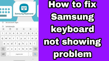 Hoe het Samsung-toetsenbord dat niet wordt weergegeven in 2025 te repareren