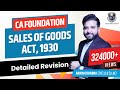 Sale Of Goods Act, 1930 - Complete Revision for CA | CS | CMA Foundation | Inter | CS Executive