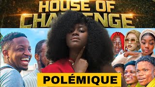 POLÉMIQUE : C’EST QUOI LE HOUSE OF CHALLENGE 