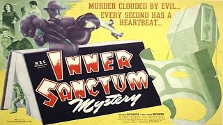 Inner Sanctum (1948) — Full Movie | Lon Chaney Jr., Patricia Morison | Mystery / Horror / Noir