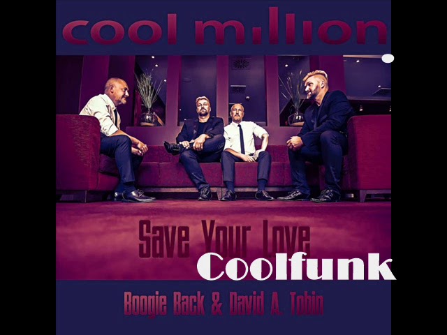 COOL MILLION - Save Your Love