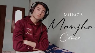 Mitraz, Anmol A - Manjha Cover By FuZail VOice 