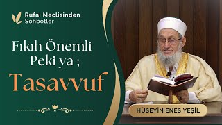 Fıkıh ve Tasavvuf / Hüseyin Enes Yeşil