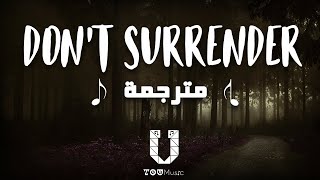 Egzod &amp; EMM - Don&#39;t Surrender أغنية &quot;لن استسلم&quot; مترجمة