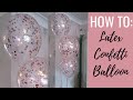 HOW TO: Make A Confetti Balloon |  Sticking Confetti With Hi Float | (Balloon Decor Tutorials)