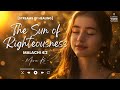 Malachi 4 | The Sun of Righteousness | Healing Christian Music for Prayer &amp; Sleep | Bible Verse Song