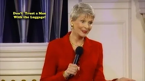 Jeanne Robertson | Don't Trust a Man With the Lugg...