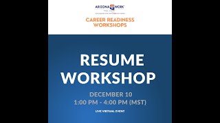 ARIZONA@WORK Pinal County Virtual Resume Workshop 12-10-24