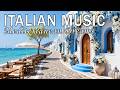 🎶 Italian Vibes & Mediterranean Music 🎶 2+ Hours Scenic Amalfi Coast & Lake Como Relaxation 4K