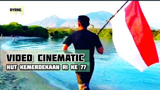 VIDEO CINEMATIC 17 AGUSTUS // HUT KEMERDEKAAN RI KE 77