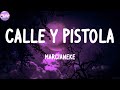 Marcianeke Calle Y Pistola Letras 