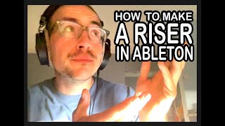 How to make a riser in Ableton Live (with David DeLuca)