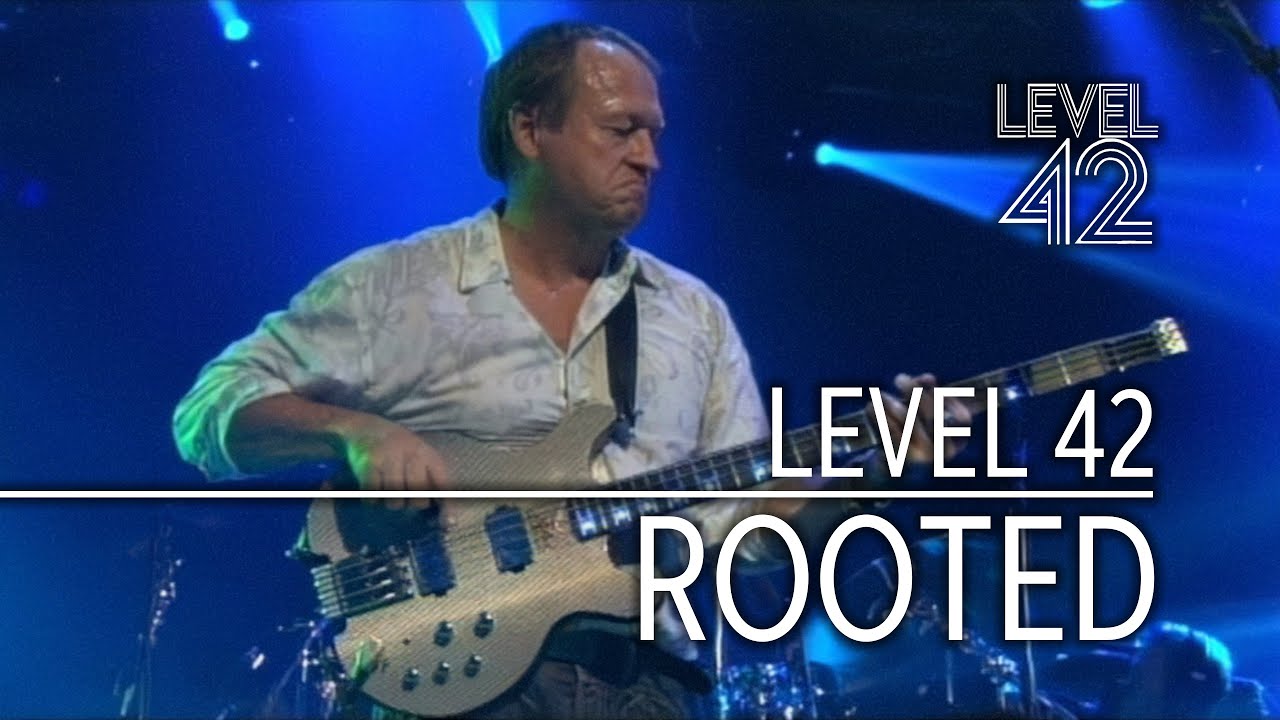Level 42 - Rooted (Live at Leverkusen Jazztage 2006) [4K] - YouTube