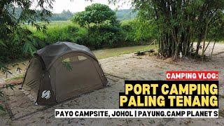 PORT CAMPING PALING TENANG di Payo Campsite, Johol | Payung.camp Planet S #mykhalishjourney